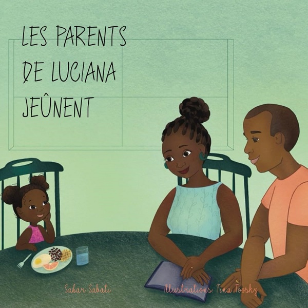 Les parents de Luciana jeûnent